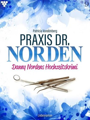 cover image of Praxis Dr. Norden 9 – Arztroman